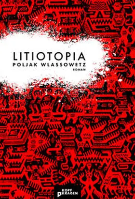 Wlassowetz / Koch |  Litiotopia | Buch |  Sack Fachmedien