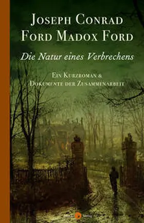 Conrad / Ford |  Die Natur eines Verbrechens | eBook | Sack Fachmedien