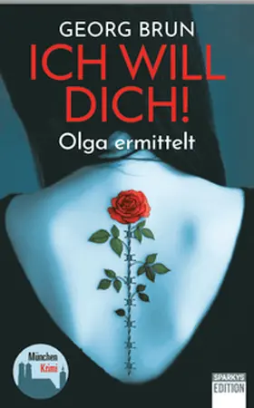 Brun |  Ich will Dich! | Buch |  Sack Fachmedien