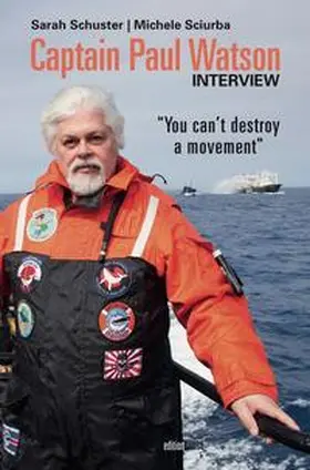 Schuster / Watson / Sciurba |  Captain Paul Watson Interview | eBook | Sack Fachmedien