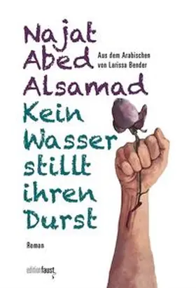 Abed Alsamad |  Kein Wasser stillt ihren Durst | Buch |  Sack Fachmedien