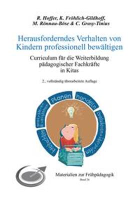 Hoffer / Fröhlich-Gildhoff / Rönnau-Böse |  Herausforderndes Verhalten von Kindern professionell bewältigen | Buch |  Sack Fachmedien