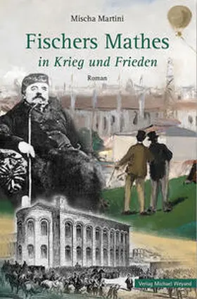 Martini |  Fischers Mathes in Krieg und Frieden | Buch |  Sack Fachmedien