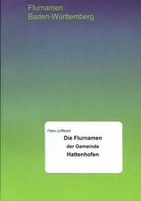 Löffelad |  Die Flurnamen der Gemeinde Hattenhofen | Buch |  Sack Fachmedien