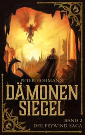 Hohmann |  Dämonensiegel (Band 2 der Feywind-Saga) | Buch |  Sack Fachmedien
