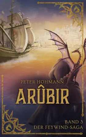 Hohmann |  Arûbir (Band 3 der Feywind-Saga) | Buch |  Sack Fachmedien