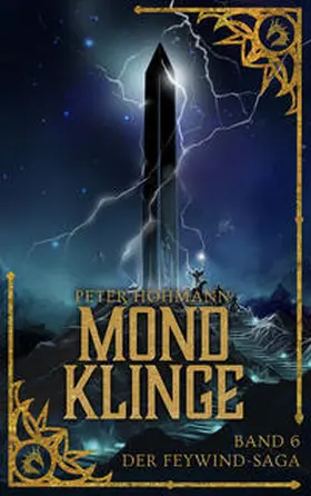 Hohmann |  Mondklinge (Band 6 der Feywind-Saga) | Buch |  Sack Fachmedien