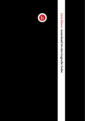 Kieser |  manchmal ist eine tragische Liebe | Buch |  Sack Fachmedien