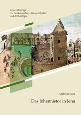 Rupp |  Das Johannistor in Jena | Buch |  Sack Fachmedien
