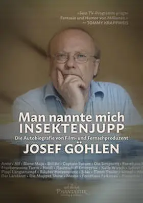 Göhlen |  Man nannte mich Insektenjupp | Buch |  Sack Fachmedien