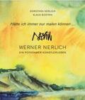 Brandenburgischer Kulturbund e.V. / Nerlich / Büstrin |  Werner Nerlich - Ein Potsdamer Künstlerleben | Buch |  Sack Fachmedien