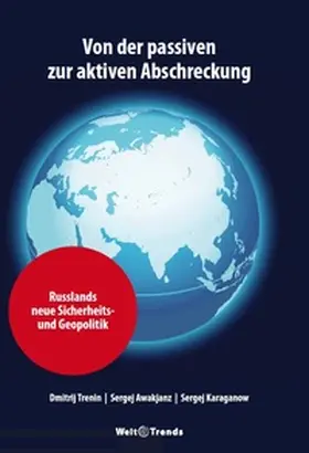 Kleinwächter / Trenin / Awakjanz |  Von der passiven zur aktiven Abschreckung | Buch |  Sack Fachmedien