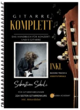 Schulz / emusika Verlag | Gitarre Komplett - Das Handbuch für Konzert- und E-Gitarre | Buch | 978-3-949891-39-7 | sack.de