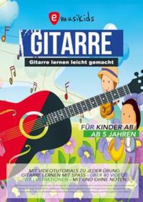 Schulz / emusika Verlag | Gitarrenbuch für Kinder, mit Lernvideos und Begleitmusik zu jeder Übung | Buch | 978-3-949891-81-6 | sack.de