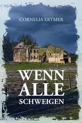 Ertmer |  Wenn alle schweigen | Buch |  Sack Fachmedien