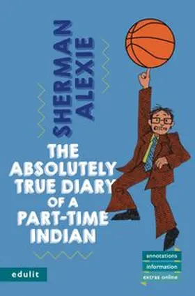 Alexie |  The Absolutely True Diary of a Part-Time Indian | Buch |  Sack Fachmedien