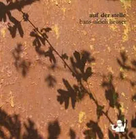 Heuser |  Auf der Stelle | Buch |  Sack Fachmedien