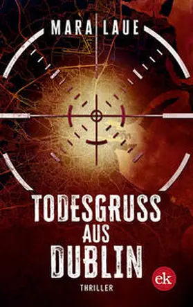 Laue | Todesgruß aus Dublin | Buch | 978-3-949961-07-6 | www.sack.de