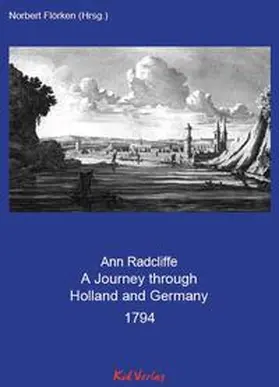 Flörken / Radcliffe |  A Journey through Holland and Germany 1794 | Buch |  Sack Fachmedien