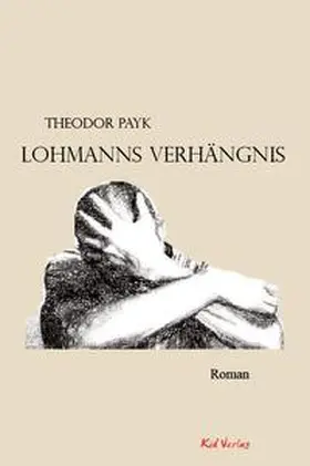 Payk |  Lohmanns Verhängnis | Buch |  Sack Fachmedien