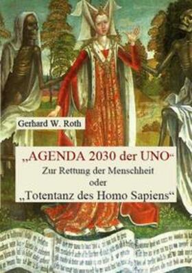 Roth | Agenda 2030 der UNO | Buch | 978-3-949979-33-0 | sack.de