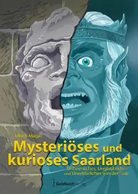 Magin |  Mysteriöses und kurioses Saarland | Buch |  Sack Fachmedien