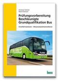 Schmidt / Burkart / Schmid |  Bus Prüfungsvorbereitung Beschleunigte Grundqualifikation | Buch |  Sack Fachmedien