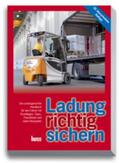 Ehringer / Schmid |  Ladung richtig sichern | Buch |  Sack Fachmedien