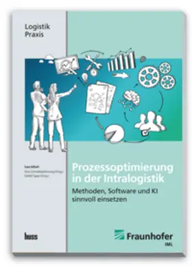 Isfort / Schmeltzpfenning / Spee | Prozessoptimierung in der Intralogistik | Buch | 978-3-949994-51-7 | sack.de