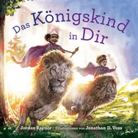 Raynor |  Das Königskind in dir | Buch |  Sack Fachmedien