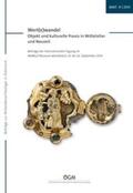 Österreichische Gesellschaft für Mittelalterarchäologie / Theune / Eichert |  Wert(e)wandel - Objekt und kulturelle Praxis in Mittelalter und Neuzeit | Buch |  Sack Fachmedien