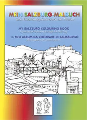 Hochreiter / Heine / Toth |  Mein Salzburg-Malbuch | Buch |  Sack Fachmedien