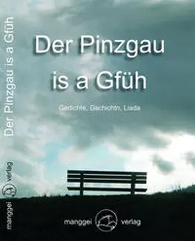 Innerhofer / Egger / Rettenbacher |  Der Pinzgau is a Gfüh | Buch |  Sack Fachmedien