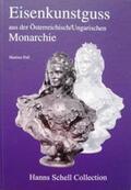 Pall |  Eisenkunstguss aus der Österreichischen Monarchie | Buch |  Sack Fachmedien