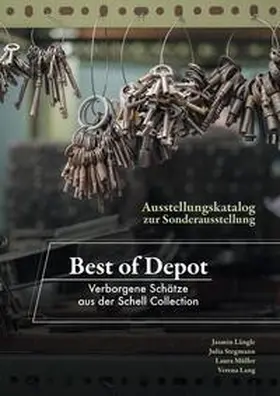 Längle / Stegmann / Müller |  Katalog zur Sonderausstellung „Best of Depot - Verborgene Schätze aus der Schell Collection“ | Buch |  Sack Fachmedien