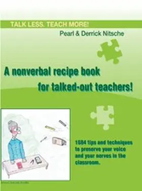 Nitsche |  Talk less. Teach more! A nonverbal recipe book for talked-out teachers! | eBook | Sack Fachmedien