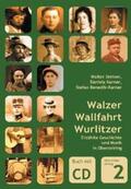 Steiner / Karner / Benedik |  Walzer, Wallfahrt, Wurlitzer | Buch |  Sack Fachmedien