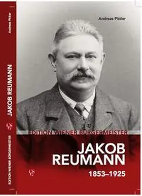 Pittler |  Edition Wiener Bürgermeister - Jakob Reumann | Buch |  Sack Fachmedien