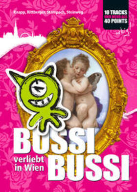Stampach / Steinweg / Knapp |  BUSSI BUSSI verliebt in Wien! | Buch |  Sack Fachmedien