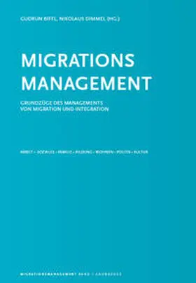 Biffl / Dimmel / Jakobeit |  Migrationsmanagement Band 1 | Buch |  Sack Fachmedien