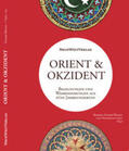 Haider-Wilson / Graf |  Orient & Okzident | Buch |  Sack Fachmedien