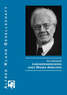 Steinhardt / Mugrauer |  Lebenserinnerungen eines Wiener Arbeiters | Buch |  Sack Fachmedien