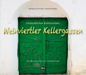 Krammer / Rieder |  Weinviertler Kellergassen | Buch |  Sack Fachmedien