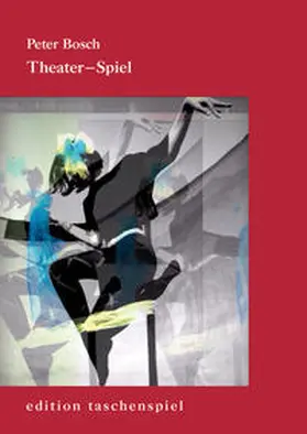 Bosch |  Theater-Spiel | Buch |  Sack Fachmedien
