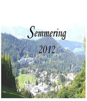 Gregor |  Semmering 2012 - Anektoten, kurze Erinnerungen an den Semmering | Buch |  Sack Fachmedien