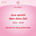 Müller |  moe spricht über diese Zeit 2012-2019 | Sonstiges |  Sack Fachmedien