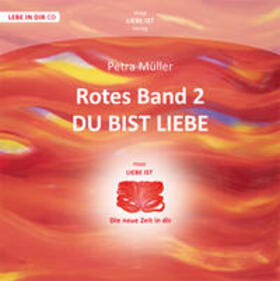 Müller | Rotes Band 2 - Du bist Liebe | Sonstiges | 978-3-9503360-5-4 | sack.de