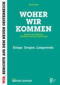 Schmiederer |  WOHER WIR KOMMEN. Berichte aus Ottakring, Floridsdorf und der Inneren Stadt | Buch |  Sack Fachmedien