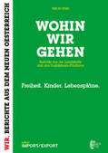 Schmiederer |  WOHIN WIR GEHEN. Berichte aus der Landstraße und aus Rudolfsheim-Fünfhaus | Buch |  Sack Fachmedien