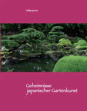 Hess |  Geheimnisse japanischer Gartenkunst | Buch |  Sack Fachmedien